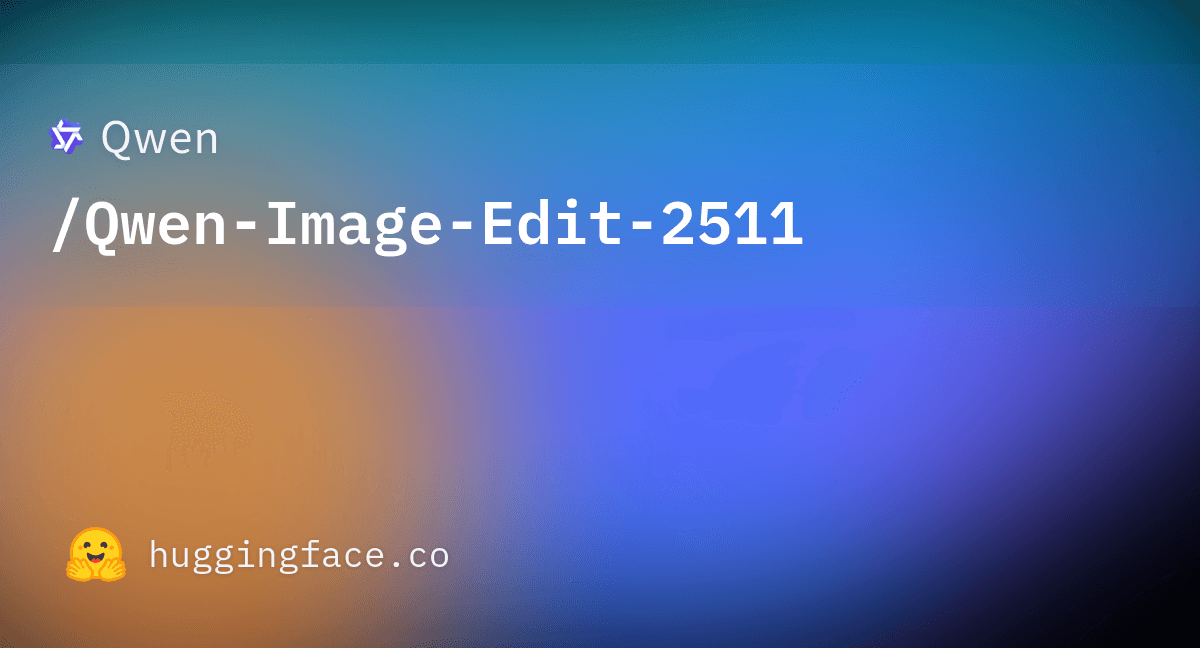 Qwen-Image-Edit 2511