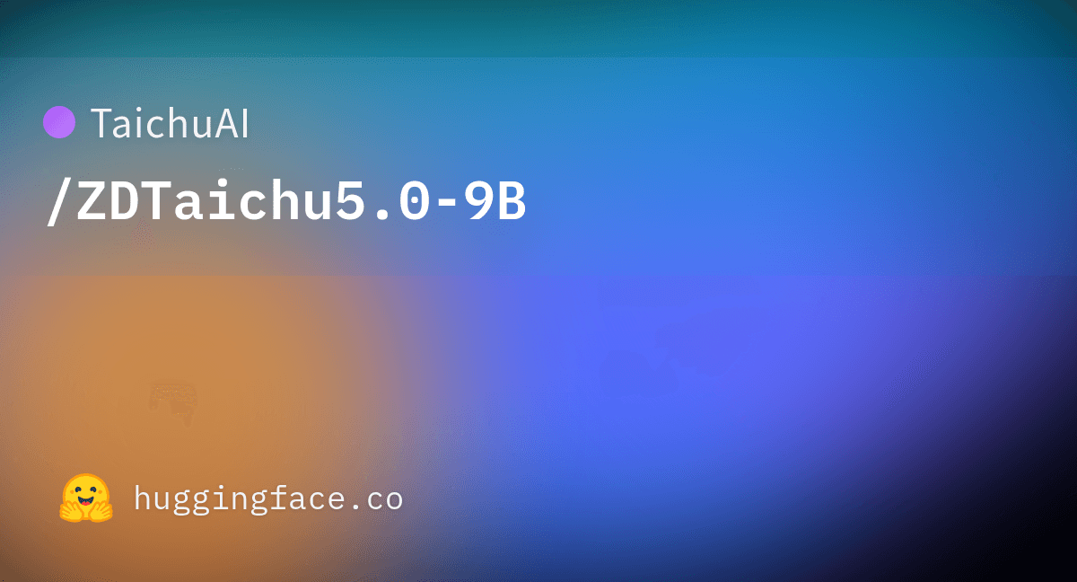 ZDTaichu5.0-9B