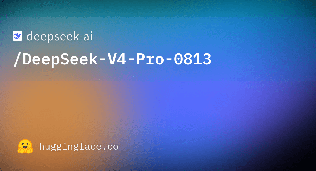 DeepSeek-V4-Pro-0813