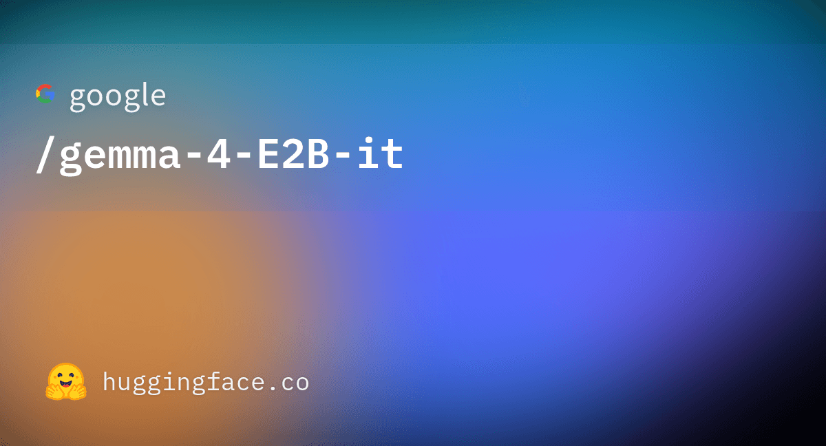 Gemma 4 E2B
