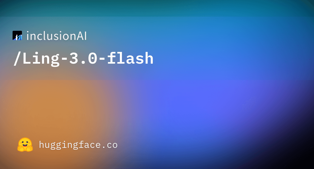 Ling-3.0-flash