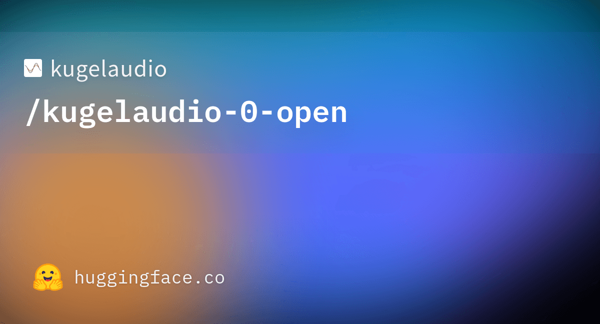KugelAudio-0-open