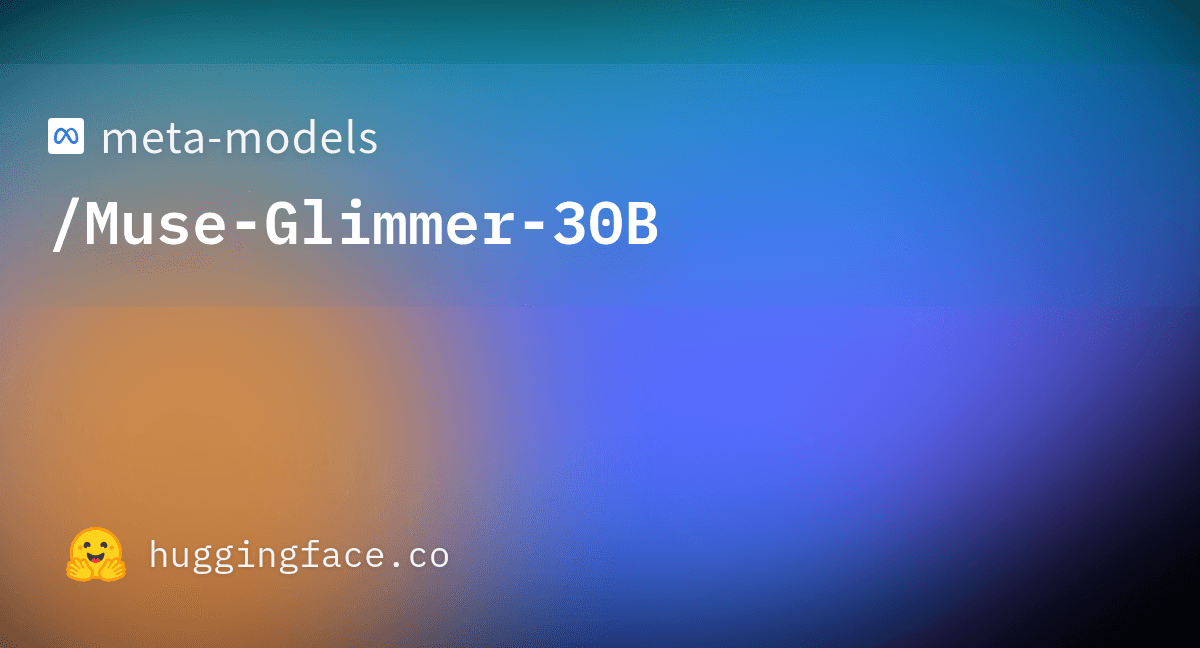 Muse Glimmer 30B