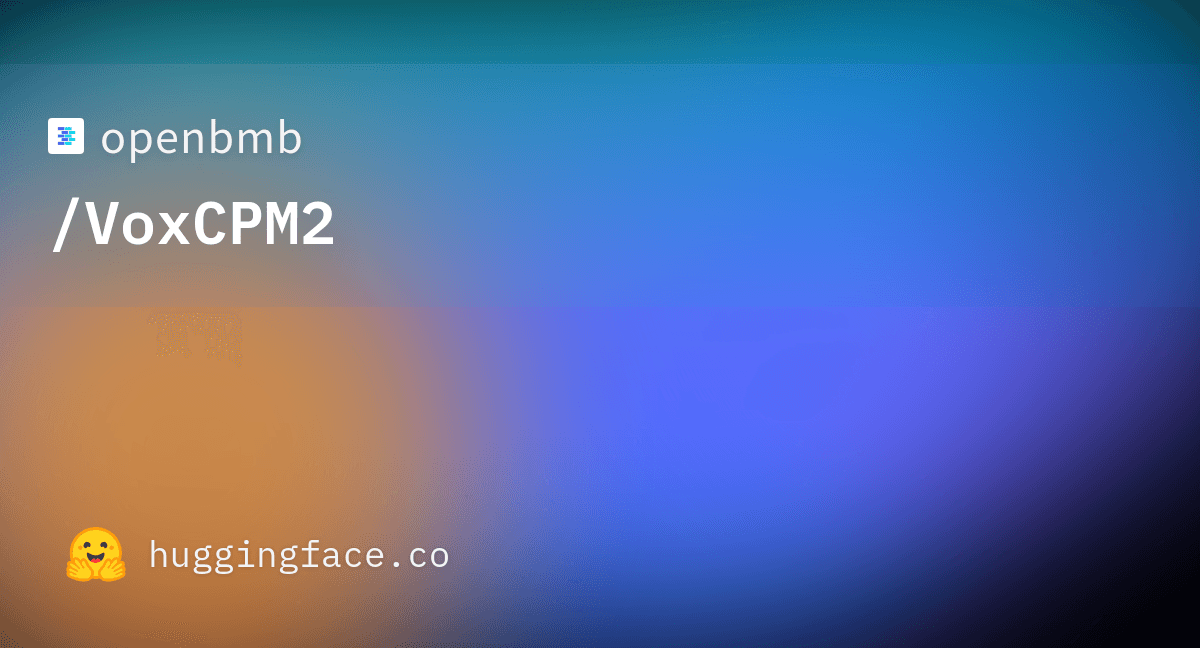 VoxCPM2